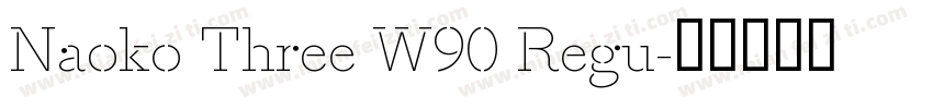 Naoko Three W90 Regu字体转换